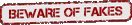 Beware of Fakes